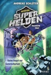 Cover von Mission Superhelden - Keine Angst vor Superschurken