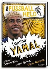 Cover von Mein Fußballheld Lamine Yamal - Seine Geschichte, seine Spiele, seine Rekorde