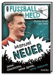 Cover von Mein Fußballheld Manuel Neuer - Seine Geschichte, seine Spiele, seine Rekorde
