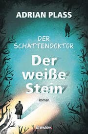 Cover von Der Schattendoktor - Der weiße Stein