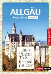 Cover von 1000 Places To See Before You Die - Allgäu