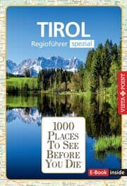 Cover von 1000 Places To See Before You Die - Tirol