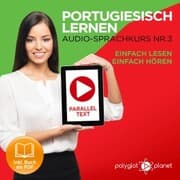 Cover von Portugiesisch Lernen - Einfach Lesen - Einfach Hören 3