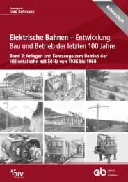Cover von Elektrische Bahnen - Entwicklung, Bau und Betrieb der letzten 100 Jahre