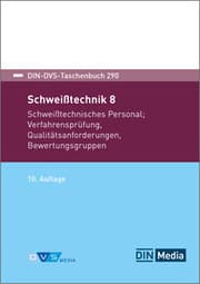 Cover von Schweißtechnik 8: Schweißtechnisches Personal, Verfahrensprüfung, Qualitätsanforderungen, Bewertungsgruppen