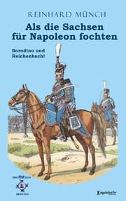 Cover von Als die Sachsen für Napoleon fochten 2