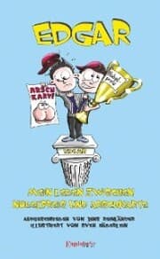 Cover von Edgar - Mein Leben zwischen Nobelpreis und Arschkarte