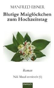 Cover von Blutige Maiglöckchen zum Hochzeitstag