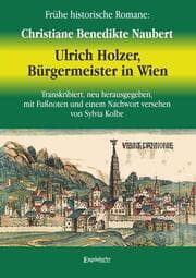 Cover von Ulrich Holzer, Bürgermeister in Wien. Erster und zweyter Theil.