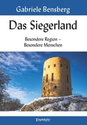 Cover von Das Siegerland: Besondere Region - Besondere Menschen
