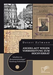 Cover von Angeklagt wegen Vorbereitung zum Hochverrat. Inhaftiert im 'Konzentrationslager' Hamburg-Fuhlsbüttel