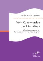 Cover von Vom Kunstwerden und Kunstsein. Wandlungsprozesse von Kunstverständnis und Kunstrezeption