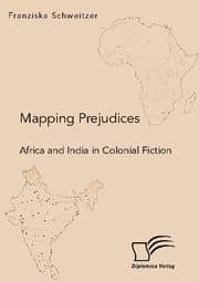 Cover von Mapping Prejudices. Africa and India in Colonial Fiction