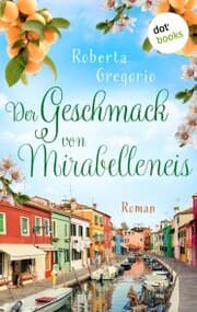 Cover von Der Geschmack von Mirabelleneis