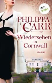 Cover von Wiedersehen in Cornwall: Die Töchter Englands - Band 19