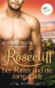 Cover von Rosecliff - Band 1: Der Ritter und die zarte Lady