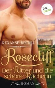 Cover von Rosecliff - Band 2: Der Ritter und die schöne Rächerin