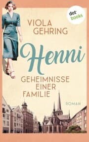 Cover von Henni - Geheimnisse einer Familie - oder: Das Flüstern des Glücks