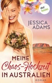 Cover von Meine Chaos-Hochzeit in Australien