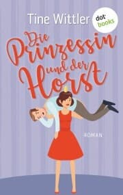 Cover von Die Prinzessin und der Horst