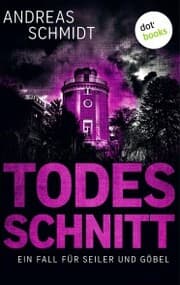 Cover von Todesschnitt: Ein Fall für Seiler und Göbel - Dritter Roman