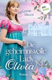 Cover von Die geheimnisvolle Lady Olivia