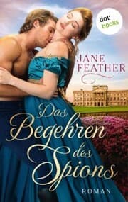 Cover von Das Begehren des Spions: Die Ladys vom Cavendish Square - Band 3