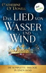 Cover von Das Lied von Wasser und Wind: Die komplette Trilogie in einem Band