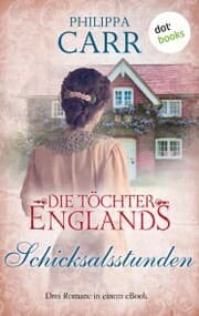 Cover von Die Töchter Englands: Schicksalsstunden