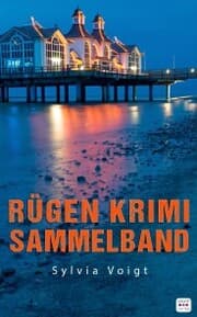 Cover von Rügen Krimi Sammelband: Drei spannende Ostsee-Krimis