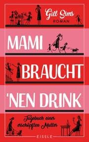 Cover von Mami braucht 'nen Drink