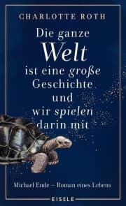 Cover von Die ganze Welt ist eine große Geschichte, und wir spielen darin mit