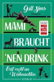 Cover von Mami braucht 'nen Drink - erst recht an Weihnachten