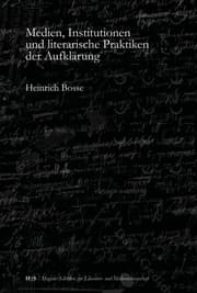 Cover von Medien, Institutionen und literarische Praktiken der Aufklärung