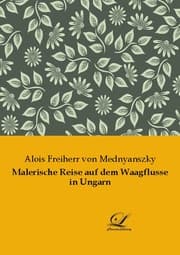 Cover von Malerische Reise auf dem Waagflusse in Ungarn