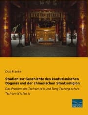 Cover von Studien zur Geschichte des konfuzianischen Dogmas und der chinesischen Staatsreligion