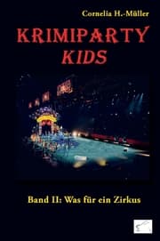 Cover von Krimiparty Kids: Was für ein Zirkus