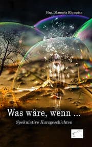 Cover von Was wäre, wenn ...