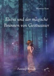 Cover von Elvira und der magische Brunnen von Geistwasser