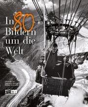 Cover von In 80 Bildern um die Welt