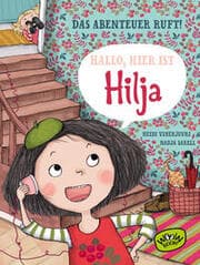 Cover von Hallo, hier ist Hilja - Das Abenteuer ruft!