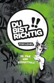 Cover von Du bist richtig! Sei fair und respektvoll!