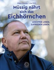 Cover von Müssig nährt sich das Eichhörnchen