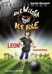 Cover von DWK Die Wilden Kerle - Leon, der Slalomdribbler (Buch 1 der Bestsellerserie Die Wilden Fußballkerle)