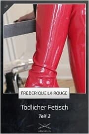 Cover von Tödlicher Fetisch Teil 2