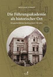 Cover von Die Führungsakademie der Bundeswehr als historischer Ort