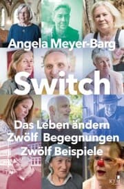 Cover von Switch. Das Leben ändern: Zwölf Begegnungen. Zwölf Beispiele