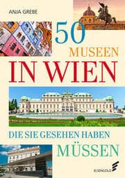 Cover von 50 Museen in Wien, die Sie gesehen haben müssen