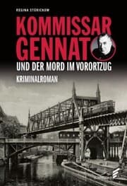 Cover von Kommissar Gennat und der Mord im Vorortzug
