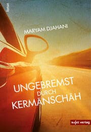 Cover von Ungebremst durch Kermanschah